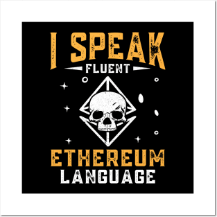 I speak fluent ethereum language. Ethereum Skull design Posters and Art